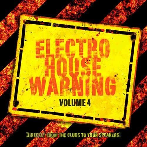 Electro house warnin volume 4 compilation