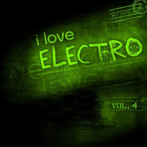 I love electro vokume 4 compilation